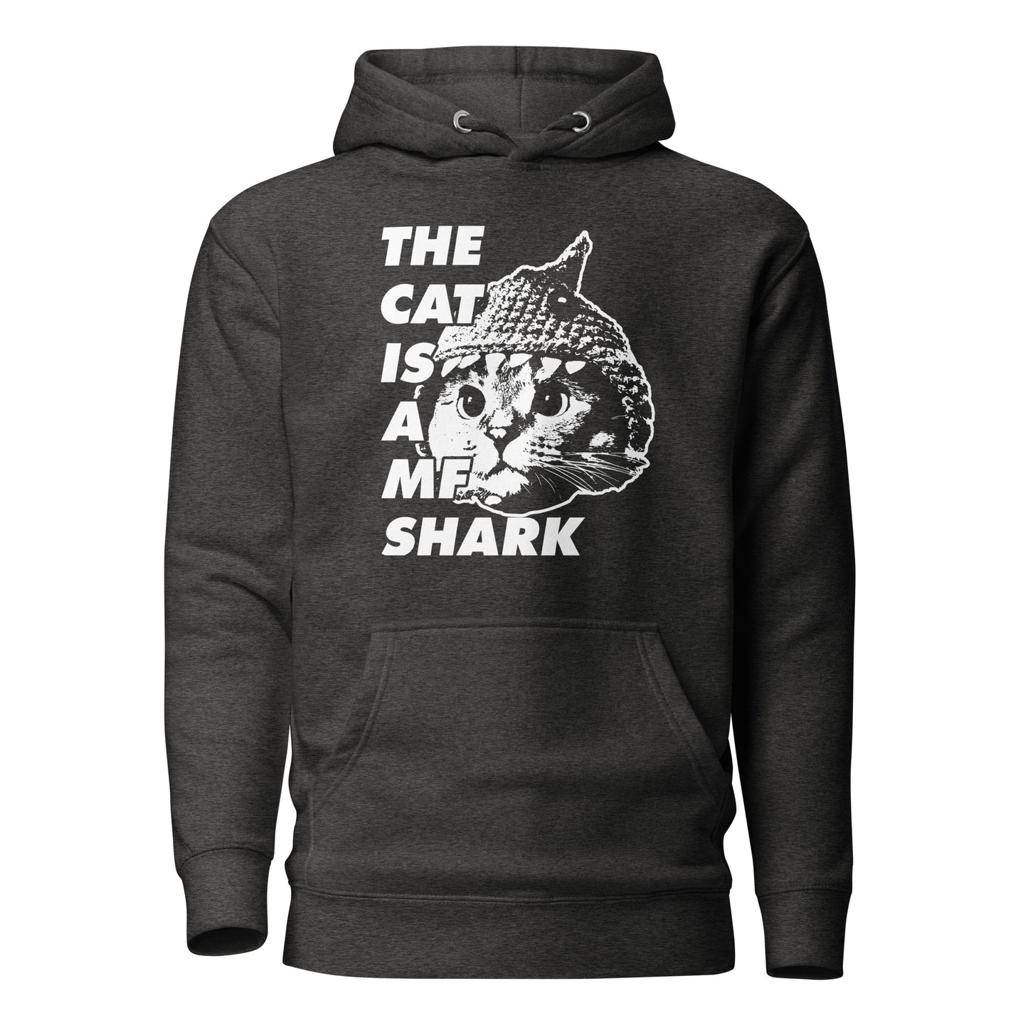 The Cat is a MF Shark Unisex Hoodie